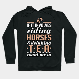Horses and Tea Hoodie